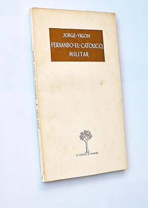 Imagen del vendedor de FERNANDO EL CATLICO MILITAR a la venta por Libros con Vidas