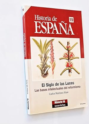 EL SIGLO DE LAS LUCES. Las bases intelectuales del reformismo