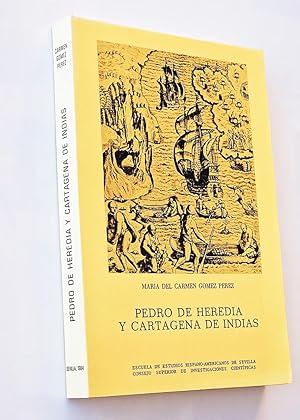 PEDRO DE HEREDIA Y CARTAGENA DE INDIAS