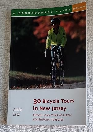 Bild des Verkufers fr 30 Bicycle Tours in New Jersey: Almost 1000 miles of scenic pleasures and historic treasures zum Verkauf von The Librarian's Books