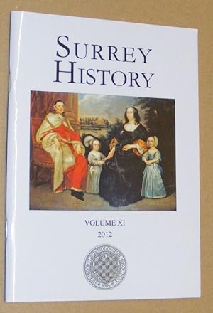 Bild des Verkufers fr Surrey History Volume XI, 2012 zum Verkauf von Nigel Smith Books