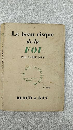 Seller image for Le beau risque de la foi for sale by Dmons et Merveilles