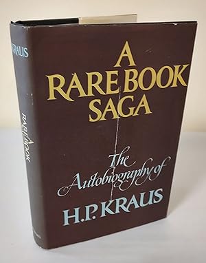 A Rare Book Saga; the autobiography of H.P. Kraus