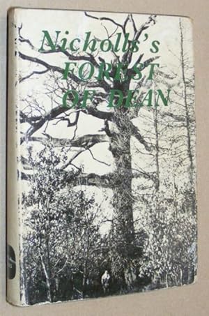 Imagen del vendedor de Nicholls's Forest of Dean: an historical and descriptive account & Iron Making in the Olden Times a la venta por Nigel Smith Books