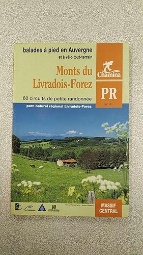 Bild des Verkufers fr Monts du Livradois-Forez - pays d'Ambert et Monts du Forez Pays thiernois Comt et Bas-Livradois Haut-Livradois pays de La zum Verkauf von Dmons et Merveilles