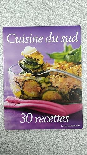 Bild des Verkufers fr Cuisine du sud 30 recettes zum Verkauf von Dmons et Merveilles