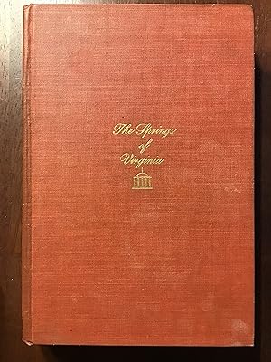 Immagine del venditore per The Springs of Virginia: Life, Love and Death at the Waters (1775--1900) venduto da Shadetree Rare Books