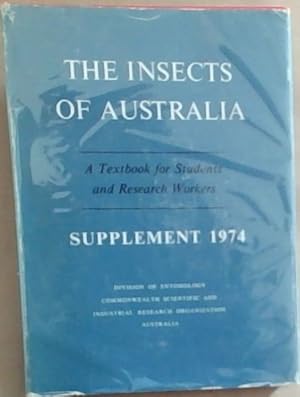 Image du vendeur pour The Insects of Australia: Textbook for Students and Research Workers - Supplement 1974 mis en vente par Chapter 1