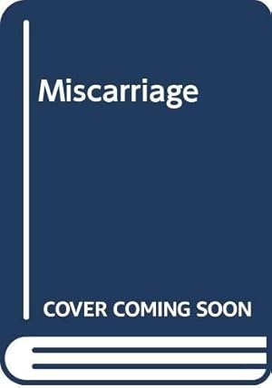 Seller image for Miscarriage for sale by WeBuyBooks 2