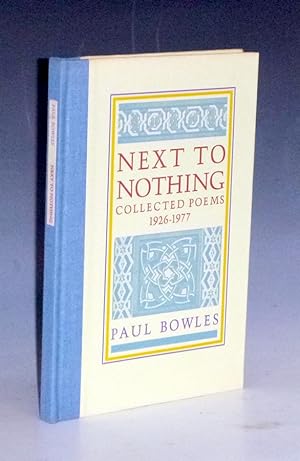 Image du vendeur pour Next to Nothing Collected Poems 1926-1977 mis en vente par Alcuin Books, ABAA/ILAB