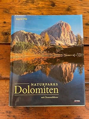 Naturparks Dolomiten : 100 Tourenvorschläge, davon 70 in Naturparks.