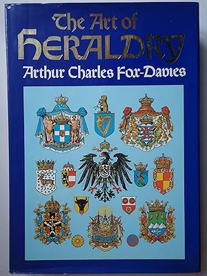 Imagen del vendedor de THE ART OF HERALDRY. An Encyclopaedia of Armory a la venta por GfB, the Colchester Bookshop