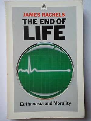 Immagine del venditore per THE END OF LIFE. Euthanasia and Morality venduto da GfB, the Colchester Bookshop