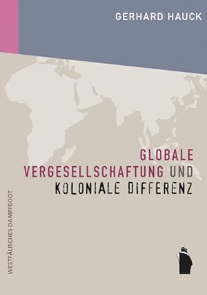 Bild des Verkufers fr Globale Vergesellschaftung und koloniale Differenz zum Verkauf von Studibuch