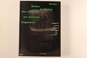 Immagine del venditore per KUNSTWELTEN IM DIALOG. von Gauguin zur globalen Gegenwart ; dieses Katalogbuch erscheint anllich der Ausstellung Kunstwelten im Dialog, von Gauguin zur Globalen Gegenwart im Museum Ludwig Kln vom 5. November 1999 bis 19. Mrz 2000 venduto da INFINIBU KG