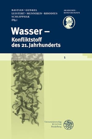 Seller image for Wasser - Konfliktstoff des 21. Jahrhunderts (Akademiekonferenzen) for sale by Studibuch