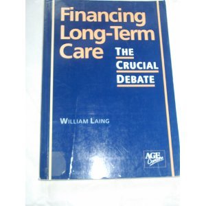 Immagine del venditore per Financing Long Term Care: The Crucial Debate venduto da WeBuyBooks