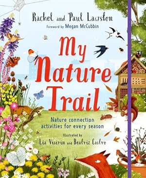 Bild des Verkufers fr My Nature Trail : Nature Connection Activities for Every Season zum Verkauf von GreatBookPrices