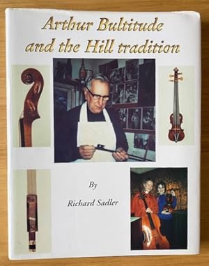 Arthur Bultitude and the Hill Tradition