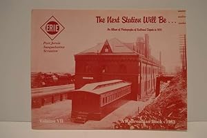 The next station will be--: An album of photographs of railroad depots in 1910