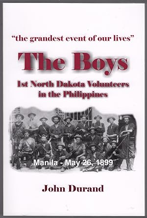 The Boys: 1st North Dakota Volunteers in the Philippines