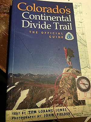 Immagine del venditore per Colorado's Continental Divide Trail : The Official Guide venduto da Bristlecone Books  RMABA