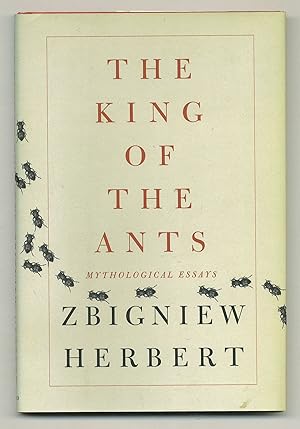 Bild des Verkufers fr The King of the Ants: Mythological Essays zum Verkauf von Between the Covers-Rare Books, Inc. ABAA