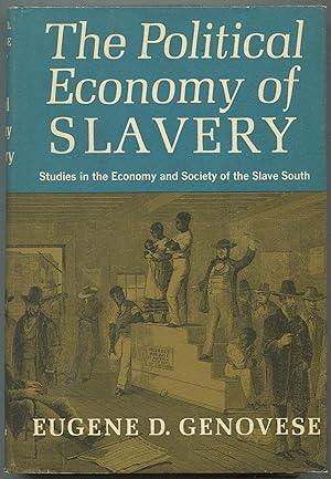 Bild des Verkufers fr The Political Economy of Slavery: Studies in the Economy & Society of the Slave South zum Verkauf von Between the Covers-Rare Books, Inc. ABAA