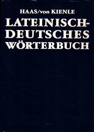 Lateinisch-deutsches Wörterbuch Mit e. Einl. über Sprachgeschichte, Lautgeschichte, Formenlehre u...