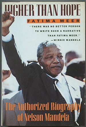 Bild des Verkufers fr Higher Than Hope: The Authorized Biography of Nelson Mandela zum Verkauf von Between the Covers-Rare Books, Inc. ABAA