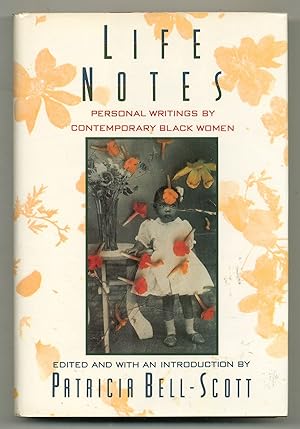 Bild des Verkufers fr Life Notes: Personal Writings by Contemporary Black Women zum Verkauf von Between the Covers-Rare Books, Inc. ABAA