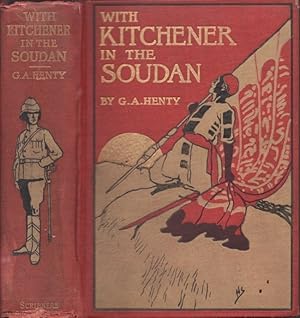 Imagen del vendedor de With Kitchener in the Soudan A Story of Atbara and Omdurman a la venta por Americana Books, ABAA