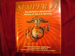 Seller image for Semper Fi. The Definitive Illustrated History of the U.S. Marines. for sale by BookMine