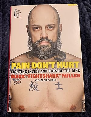 Seller image for Pain Don't Hurt: Fighting Inside and Outside the Ring for sale by Manitou Books
