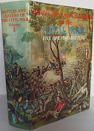 Seller image for Battles and Leaders of the Civil War Volume 1 - The Opening Battles for sale by The Wild Muse