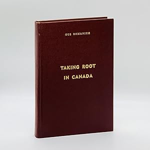 Image du vendeur pour Taking Root in Canada: An Autobiography [SIGNED] mis en vente par Black's Fine Books & Manuscripts