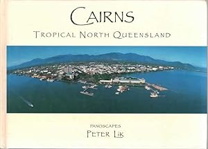Image du vendeur pour Cairns: Tropical North Queensland mis en vente par Leura Books