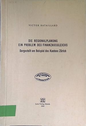 Bild des Verkufers fr Die Regionalplanung ein Problem des Finanzausgleichs : Dargestellt am Beispiel des Kantons Zrich. zum Verkauf von books4less (Versandantiquariat Petra Gros GmbH & Co. KG)