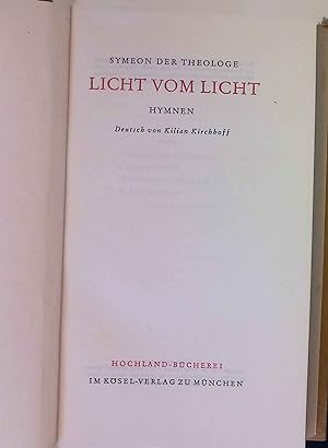 Bild des Verkufers fr Licht vom Licht : Hymnen. Symeon der Theologe. / Hochland-Bcherei zum Verkauf von books4less (Versandantiquariat Petra Gros GmbH & Co. KG)