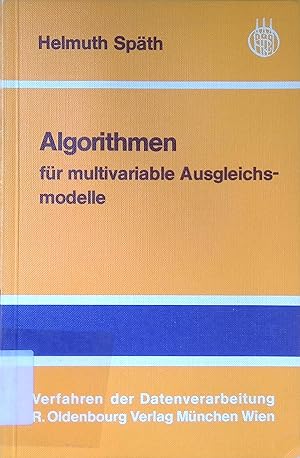 Seller image for Algorithmen fr multivariable Ausgleichsmodelle. Verfahren der Datenverarbeitung. for sale by books4less (Versandantiquariat Petra Gros GmbH & Co. KG)