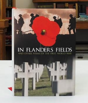In Flanders Field and Other Poems of the First World War