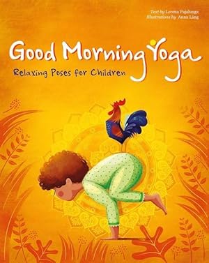 Imagen del vendedor de Good Morning Yoga: Relaxing Poses for Children a la venta por moluna