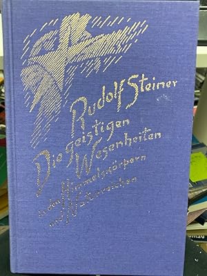 Bild des Verkufers fr Die geistigen Wesenheiten in den Himmelskrpern und Naturreichen : zehn Vortrge, gehalten in Helsingfors (Hesinki) vom 3. bis 14. April 1912, und ein ffentlicher Vortrag, Helsingfors, 12. April 1912. Rudolf Steiner. [Nach vom Vortragenden nicht durchges. Nachschr. hrsg. von der Rudolf-Steiner-Nachlassverwaltung. Die Hrsg. besorgte Johann Waeger]] / Steiner, Rudolf: Gesamtausgabe : Abt. B, Vortrge : 2, Vortrge vor Mitgliedern der Anthroposophischen Gesellschaft zum Verkauf von bookmarathon