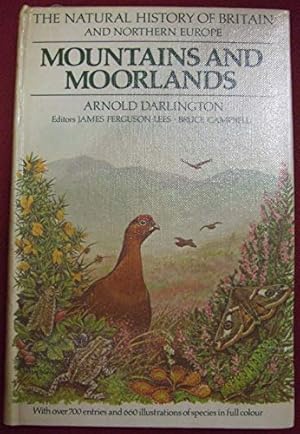 Bild des Verkufers fr The Natural History of Britain and Northern Europe - Mountains and Moorlands zum Verkauf von WeBuyBooks 2