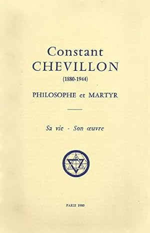 Image du vendeur pour Constant Chevillon (1880-1944) Philosophe Et Martyr - Sa Vie, Son Oeuvre mis en vente par MaxiBooks