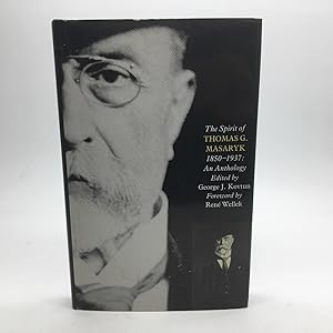 Seller image for THE SPIRIT OF THOMAS G. MASARYK (1850-1937): AN ANTHOLOGY. for sale by Any Amount of Books