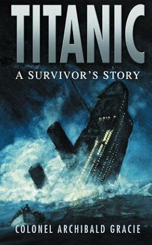 Bild des Verkufers fr Titanic: A Survivor's Story zum Verkauf von WeBuyBooks