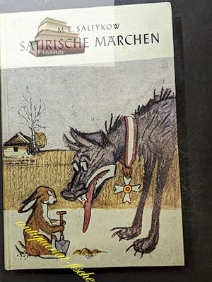 Bild des Verkufers fr Satirische Mrchen. M. E. Saltykow. [Aus d. Russ. bers. von Josef Hahn. Ill. von Carl Sturtzkopf] zum Verkauf von Antiquariat-Fischer - Preise inkl. MWST