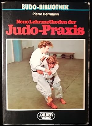 Seller image for Neue Lehrmethoden der Judo-Praxis for sale by Klaus Kreitling