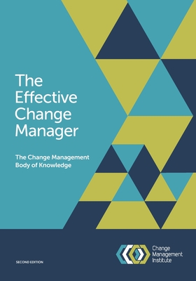 Imagen del vendedor de The Effective Change Manager: The Change Management Body of Knowledge (Paperback or Softback) a la venta por BargainBookStores